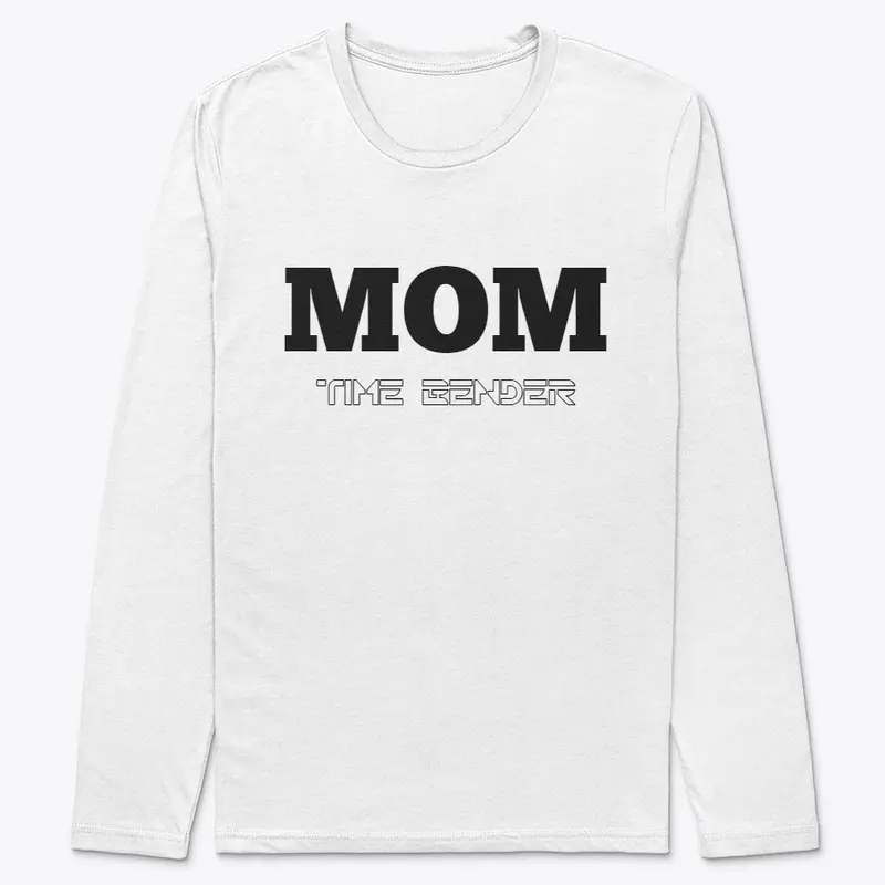 Mom Time Management Shirt