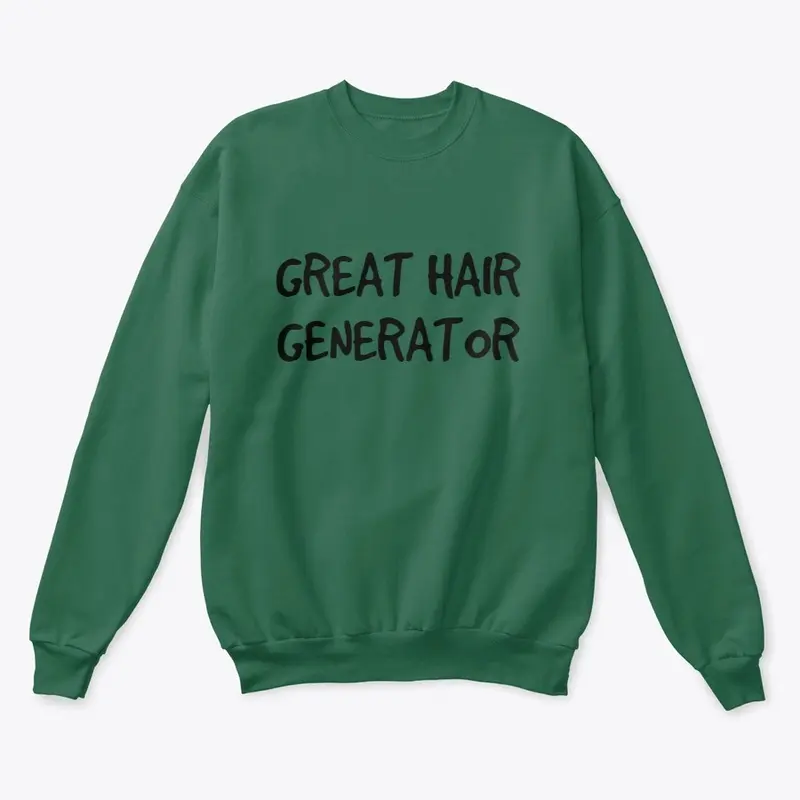 Great hair generator t-shirt